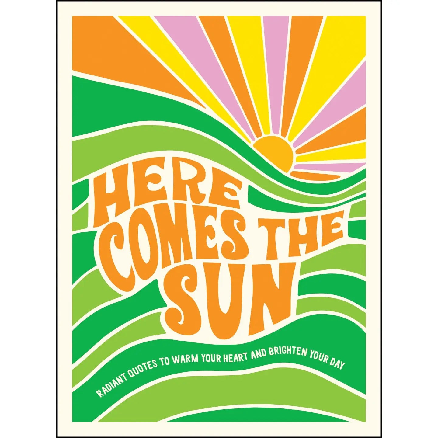 Here Comes the Sun