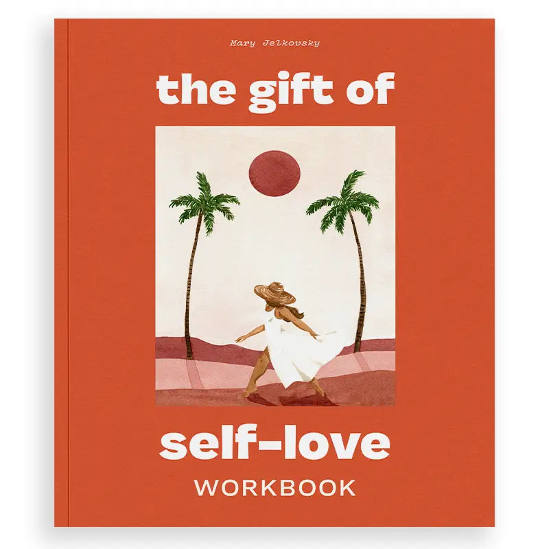 The Gift of Self-Love: A Self Care Journal (Gifts For Women)