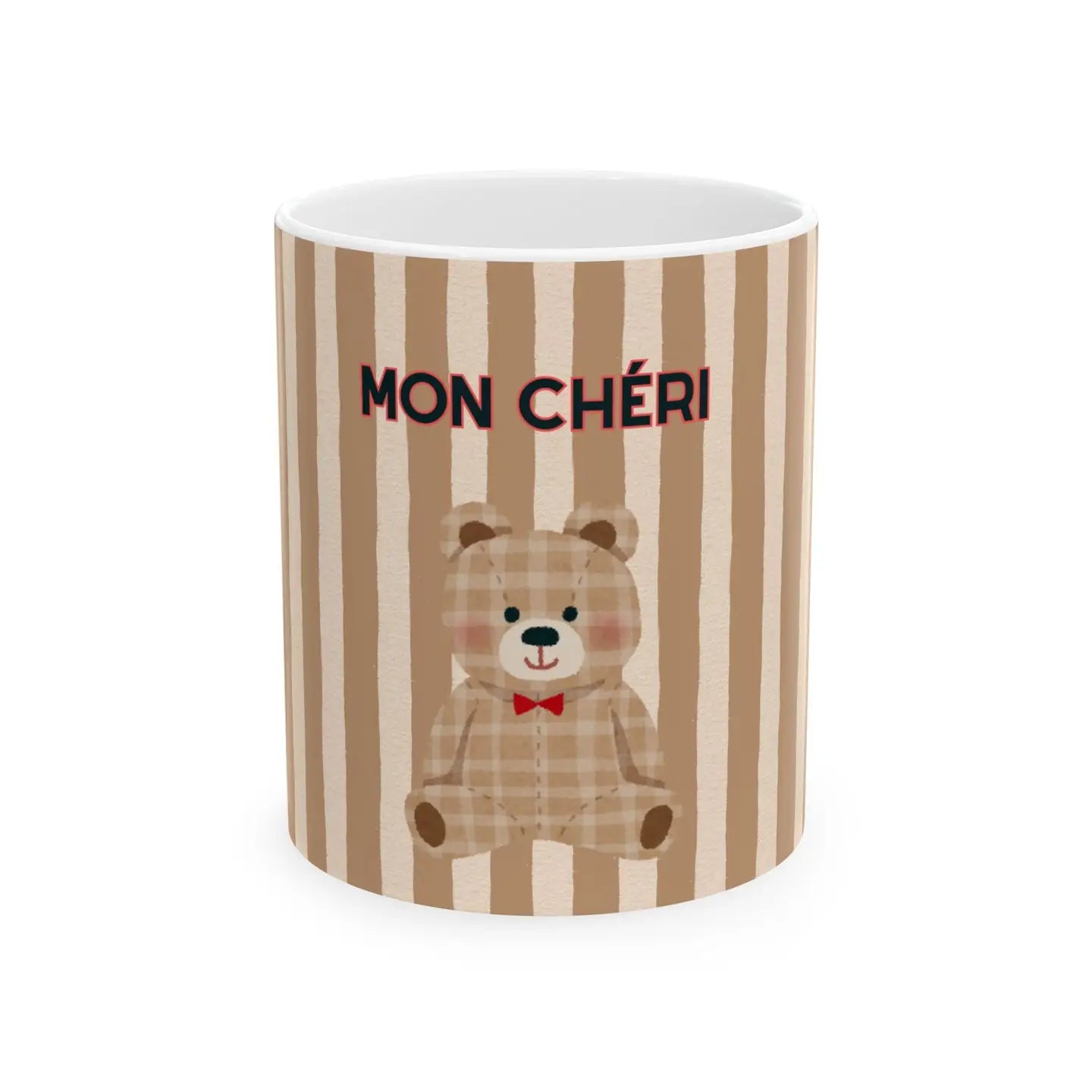 Mon Chéri Teddy Mug — Cute Striped Ceramic Coffee Cup (11oz, 15oz)