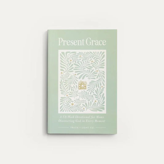 Present Grace: A 52-Week Devotional For Moms (Gift Book)