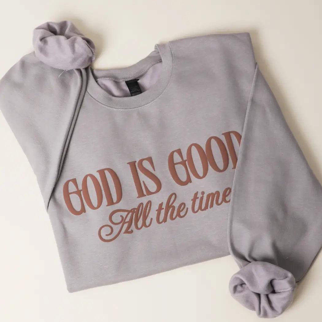God Is Good All the Time Puff Midweight Sweatshirt