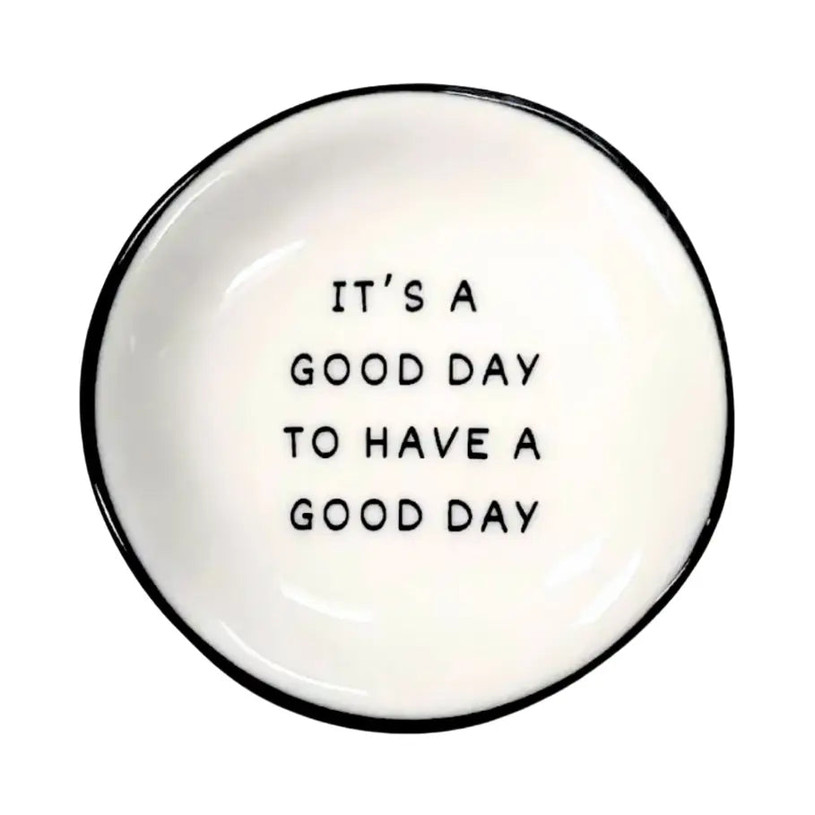 Ring Dish It's A Good Day