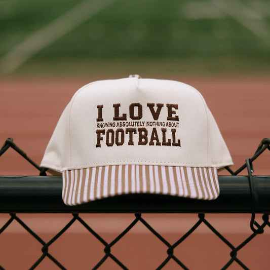 I Love Knowing Absolutely Nothing About Football Striped Hat
