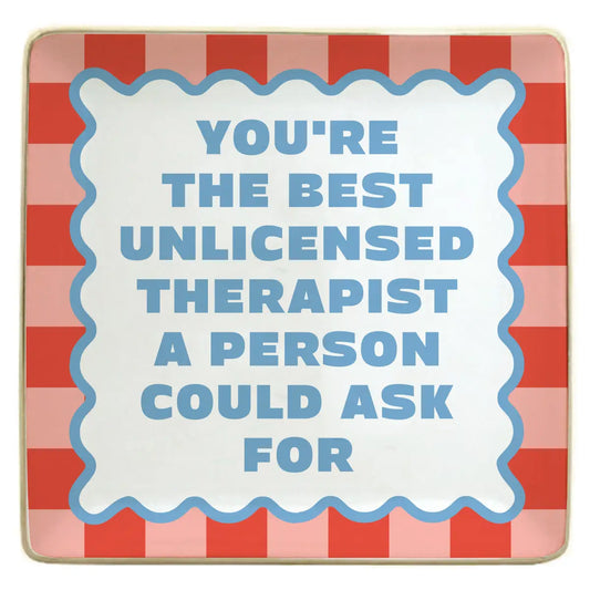 Ceramic Trinket Tray | You're the Best Unlicensed Therapist
