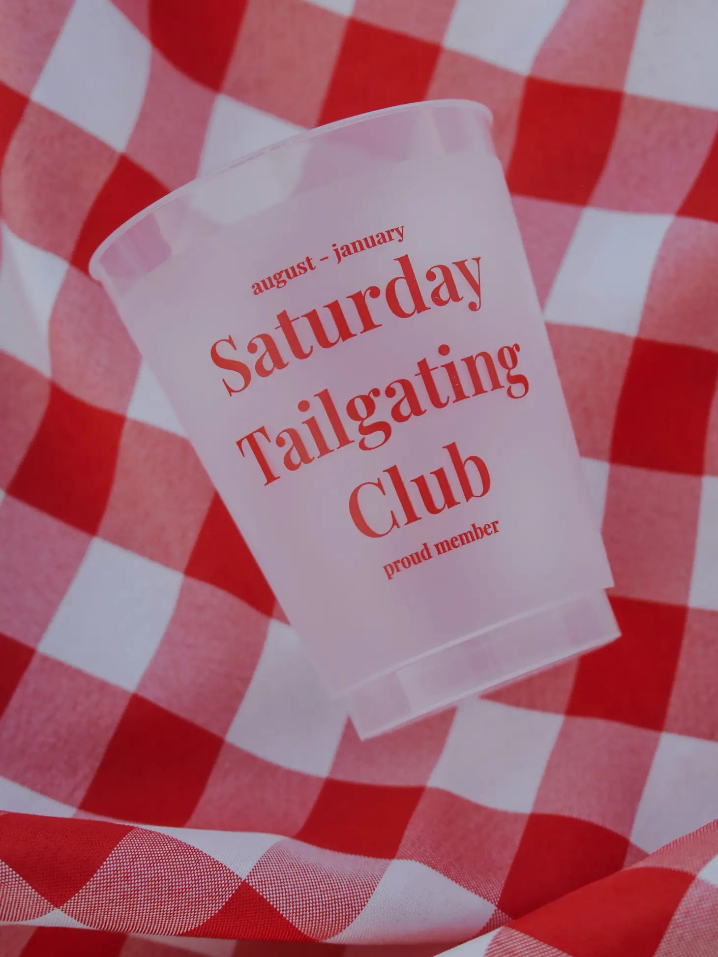 Saturday Tailgating Club Cup