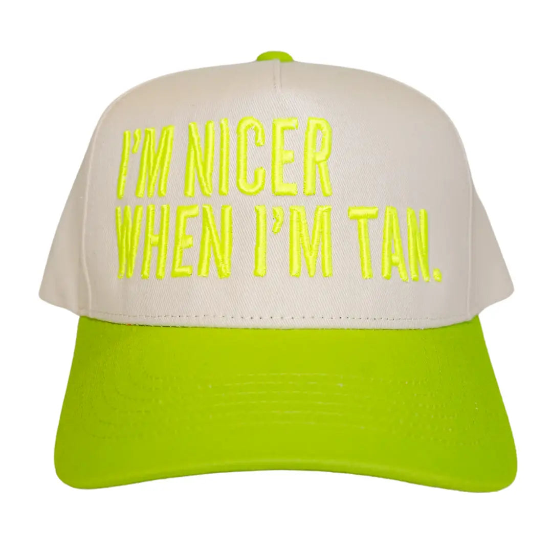 I'm Nicer When I'm Tan Hat