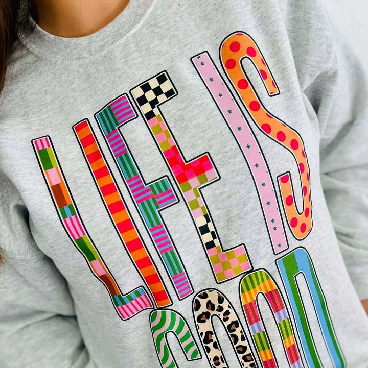 Life is Good Pullover