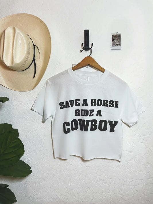 Save a Horse Ride A Cowboy Crop Tee