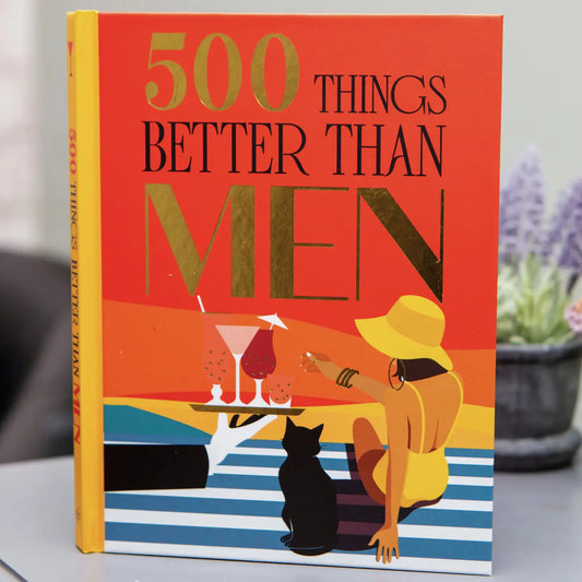 500 Things Better Than Men – Gift Books