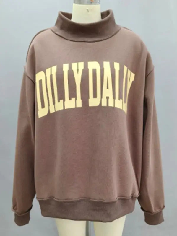 DILLYDALLY 'dilly Dally' Mockneck Sweatshirt