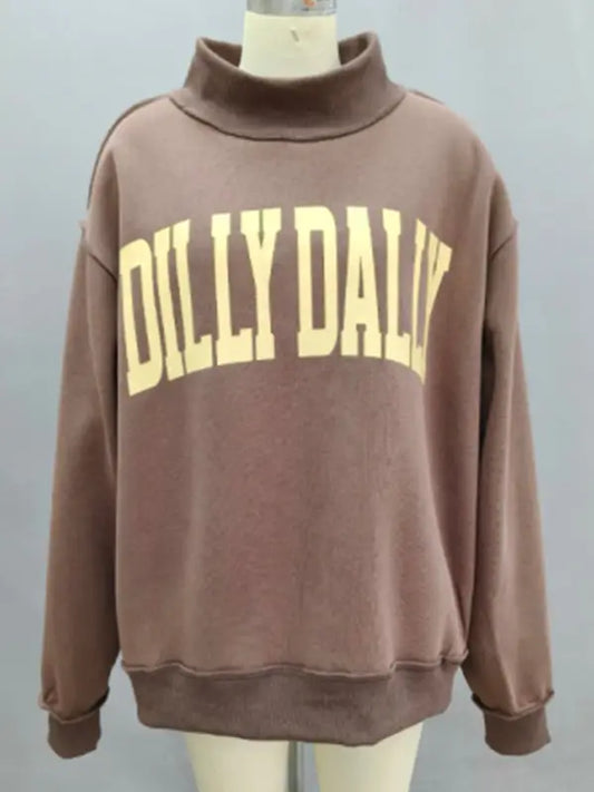 DILLYDALLY 'dilly Dally' Mockneck Sweatshirt