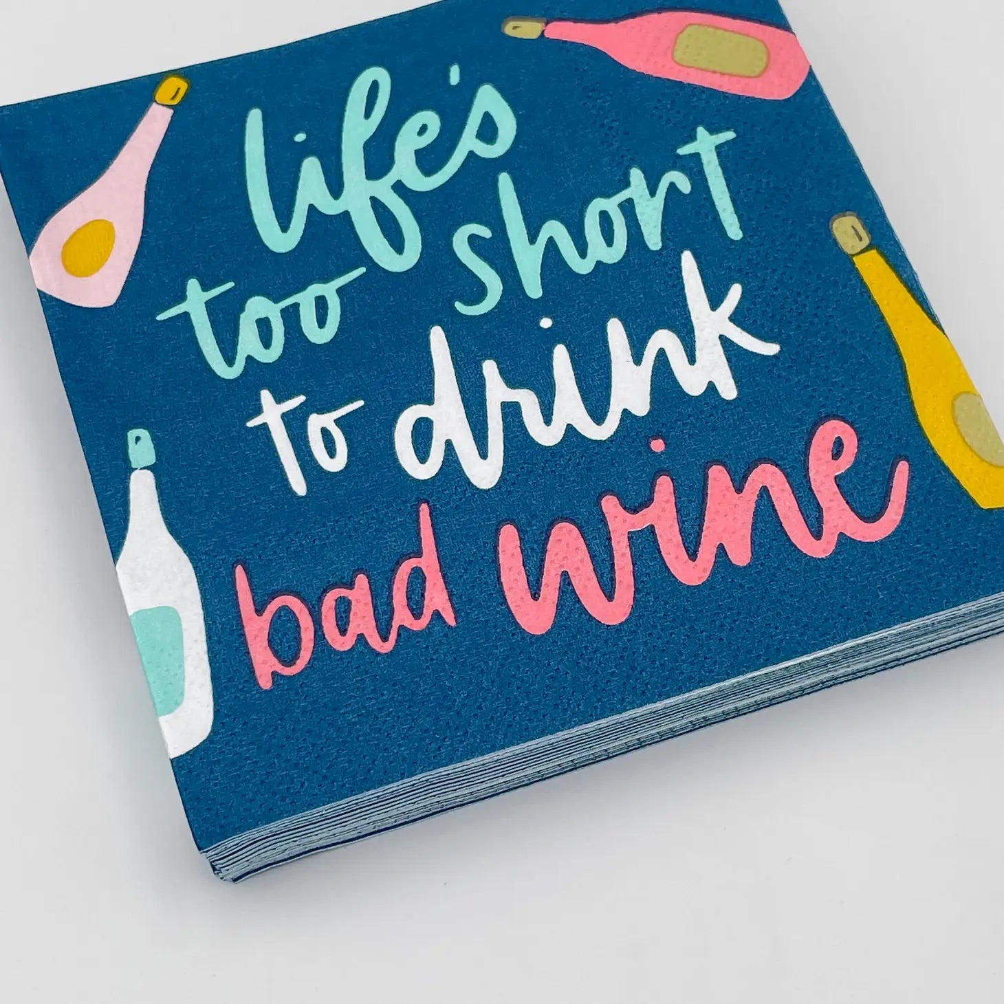 Life's Too Short - Cocktail Napkins