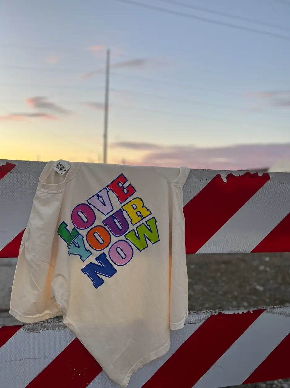 Love Your Now Graphic Tee