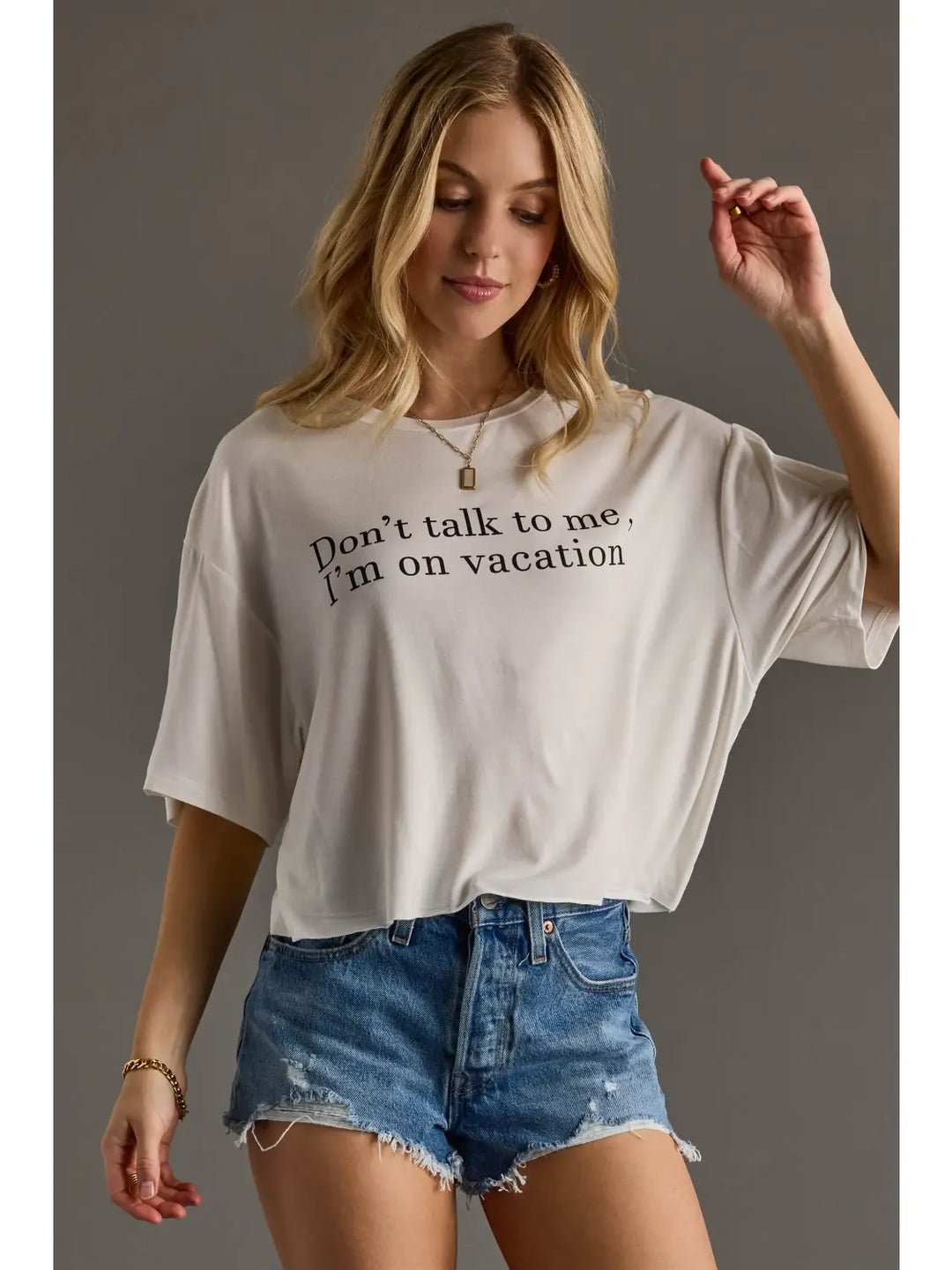 Don't Talk To Me I'm On Vacation Cropped Tee
