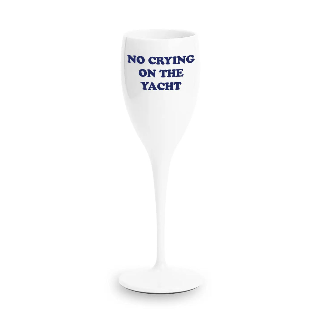 Champagne Flute- No Crying On the Yacht