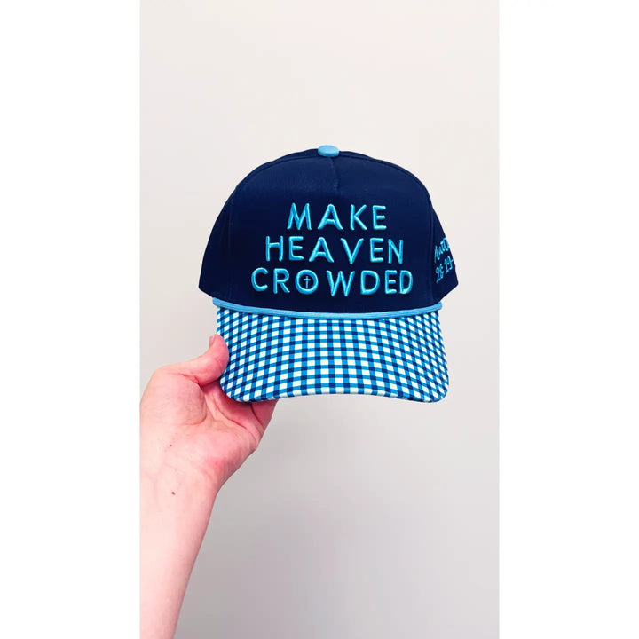 Make Heaven Crowded Trucker Hat