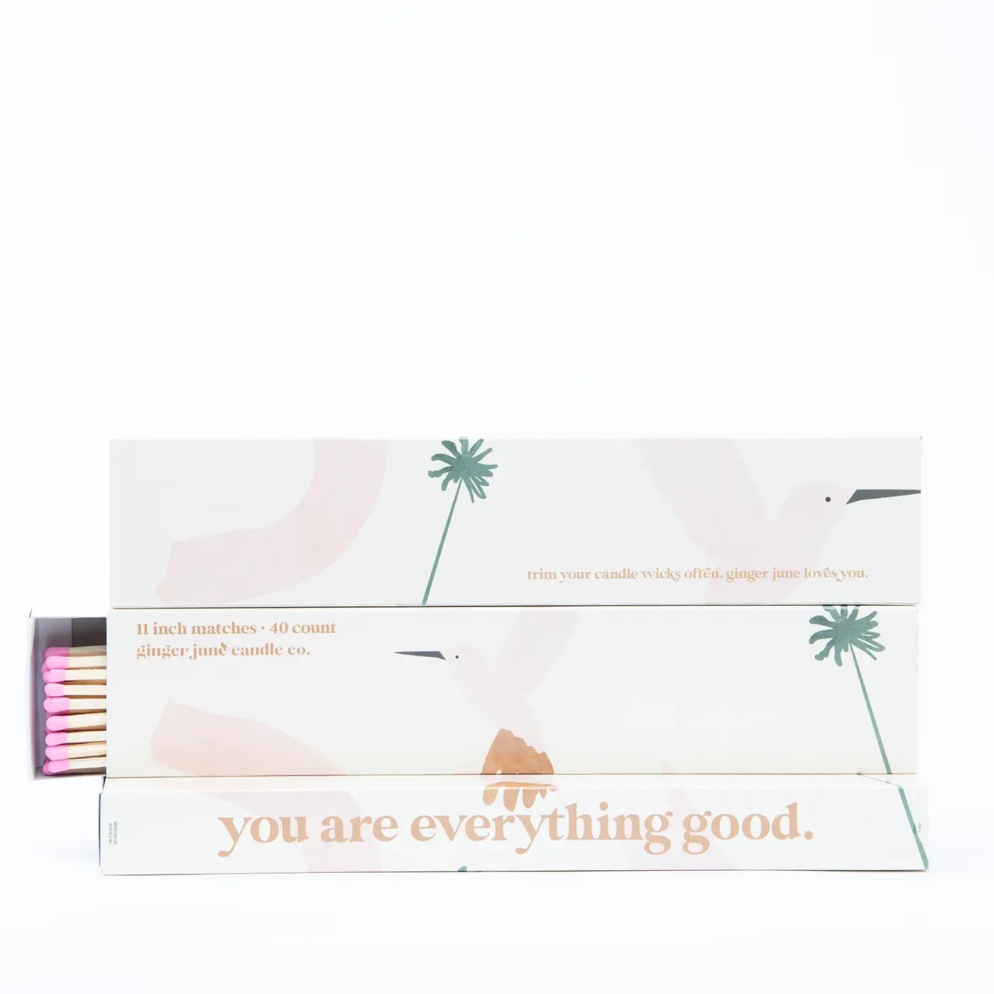 You are Everything Good XL Fireplace Matches